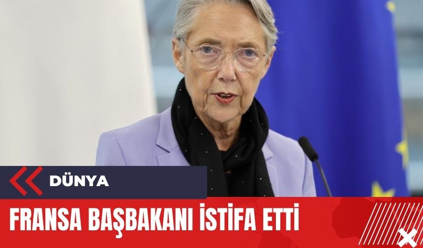 Fransa Başbakanı Elisabeth Borne istifa etti