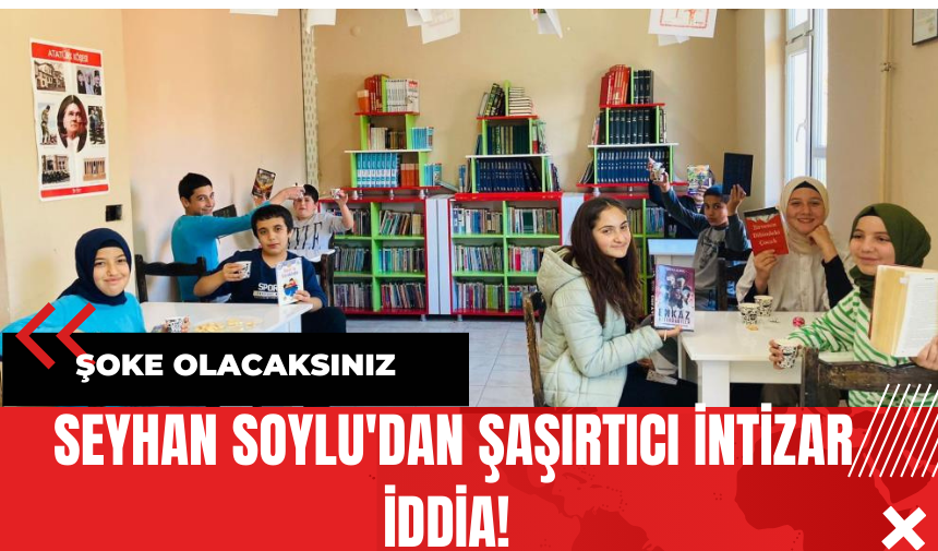 Seyhan Soylu'dan Şaşırtıcı İntizar İddiası!