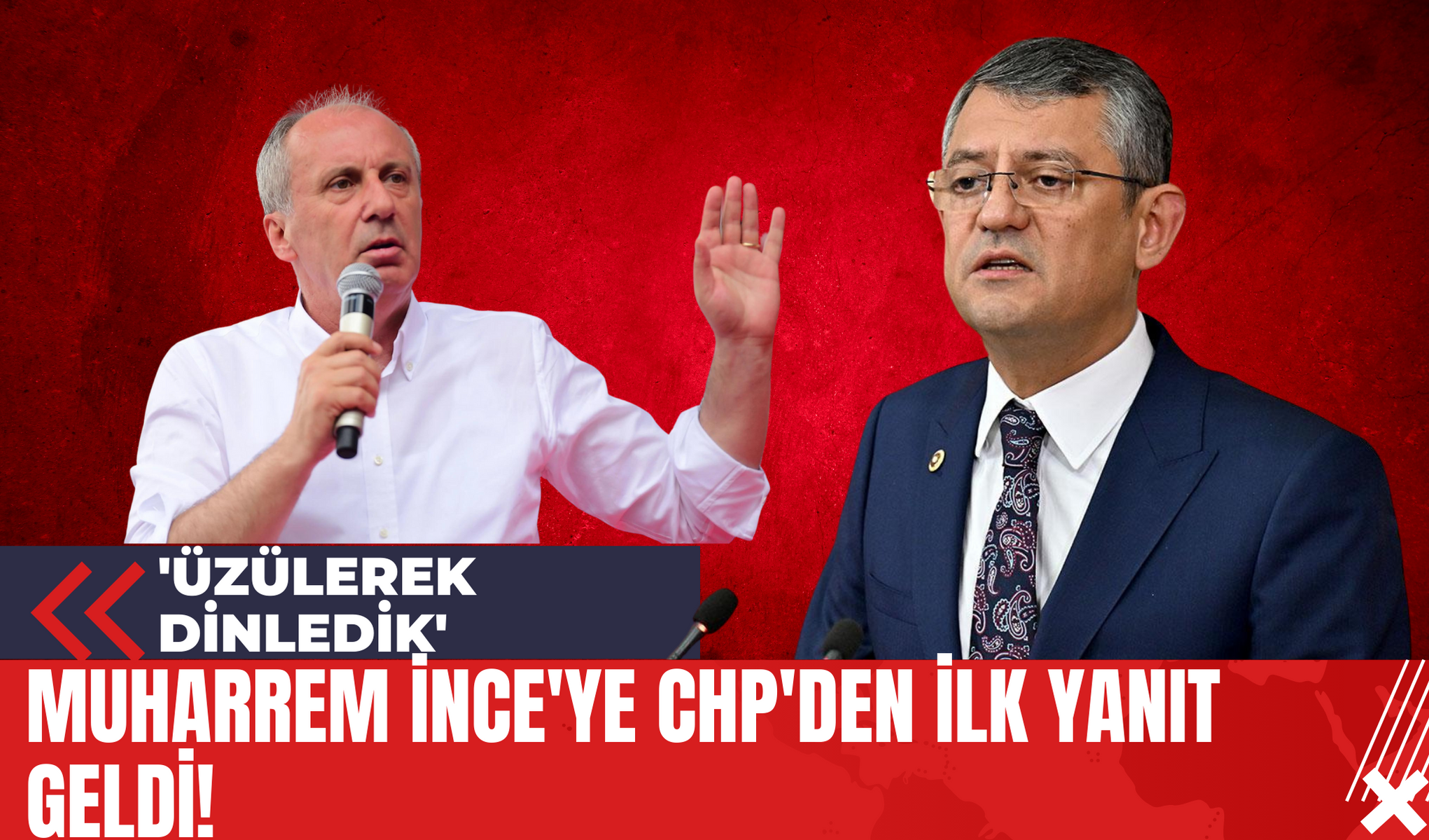 Muharrem İnce'ye CHP'den İlk Yanıt Geldi! 'Üzülerek Dinledik'