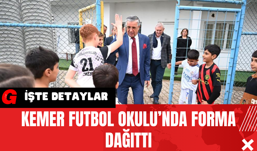 Kemer Futbol Okulu’nda Forma Dağıttı