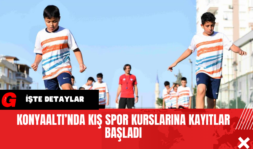 Konyaaltı’nda Kış Spor Kurslarına Kayıtlar Başladı