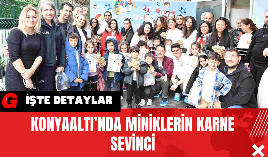 Konyaaltı’nda Miniklerin Karne Sevinci