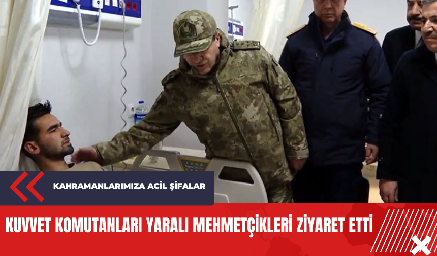 Kuvvet komutanları yaralı mehmetçikleri ziyaret etti