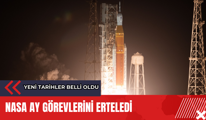 NASA Ay görevlerini erteledi: Yeni tarihler belli oldu