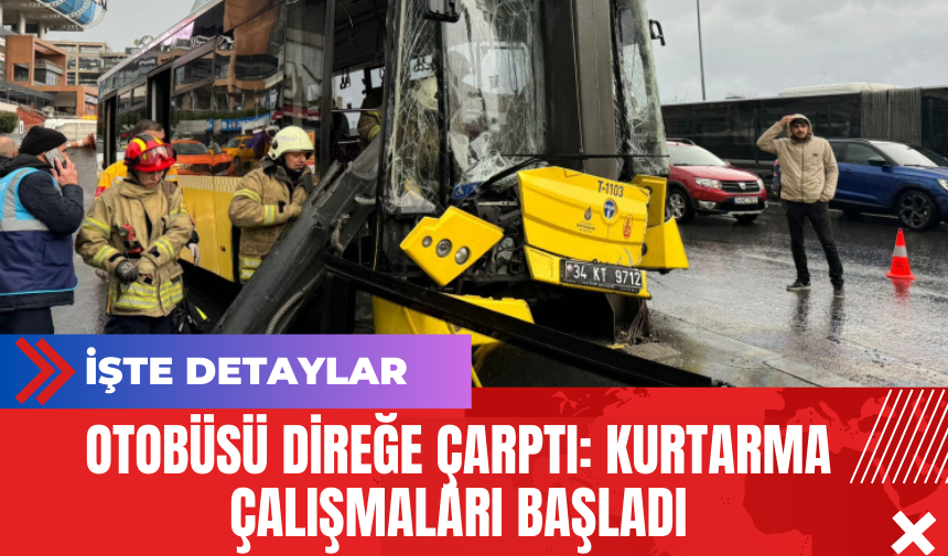 Otobüsü Direğe Çarptı: Kurtarma Çalışmaları Başladı