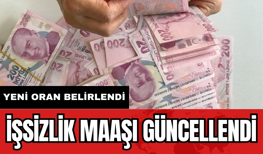 İşsizlik maaşı güncellendi: Yeni oran belirlendi