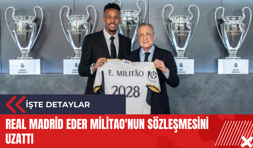 Real Madrid Eder Militao'nun sözleşmesini uzattı