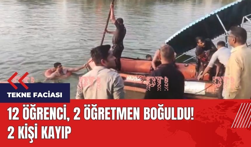 Tekne faciası! Öğrenciler ve öğretmenleri boğuldu