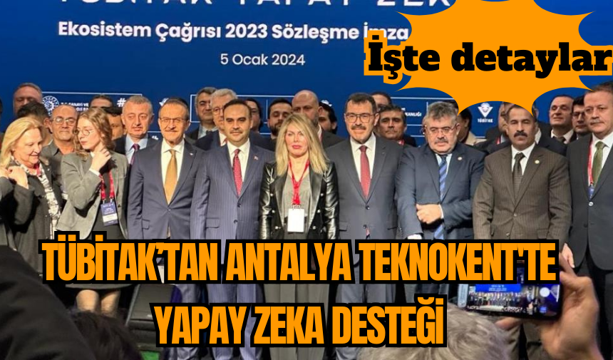 TÜBİTAK’tan Antalya Teknokent'te Yapay Zeka Desteği