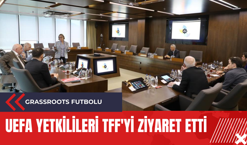 UEFA yetkilileri TFF'yi ziyaret etti