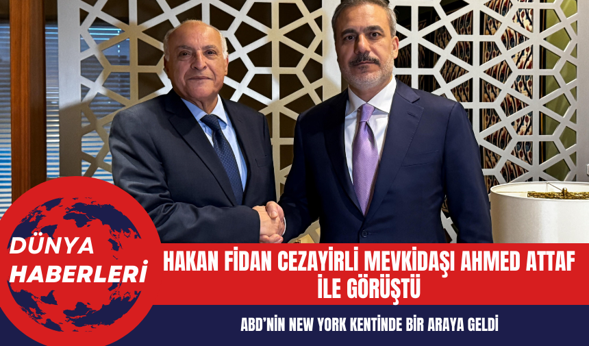 Hakan Fidan Cezayirli Mevkidaşı Ahmed Attaf ile Görüştü