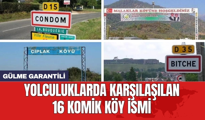 Yolculuklarda karşılaşılan 16 komik köy ismi