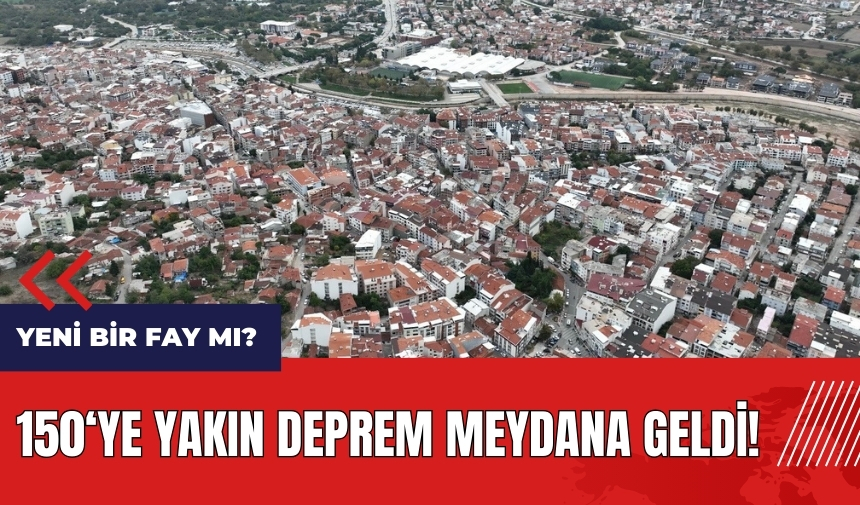 150'ye yakın deprem meydana geldi! Yeni bir fay mı?