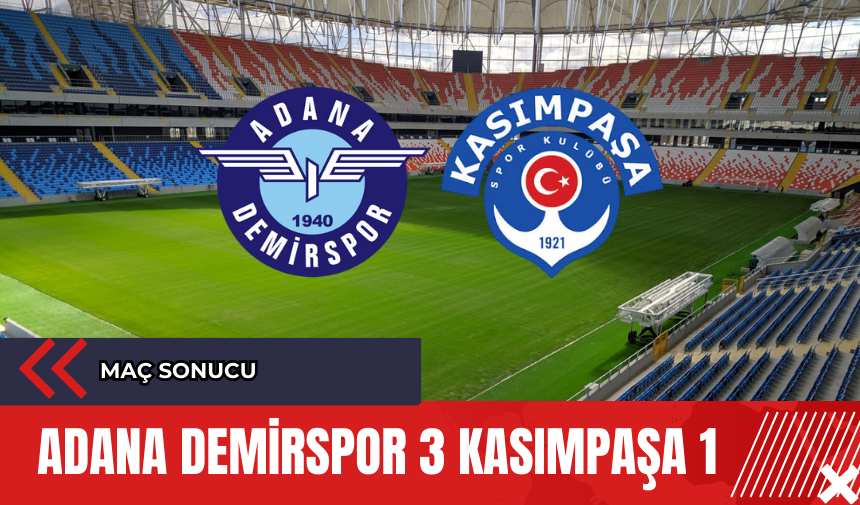 Adana Demirspor Kasımpaşa Anlık Maç Anlatımı