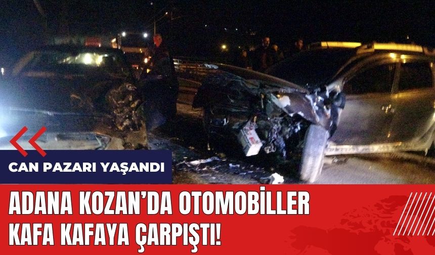 Adana Kozan'da otomobiller kafa kafaya çarpıştı!