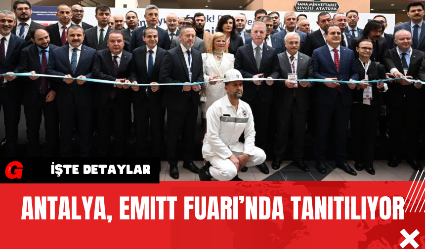 Antalya EMITT Fuarı’nda Tanıtılıyor