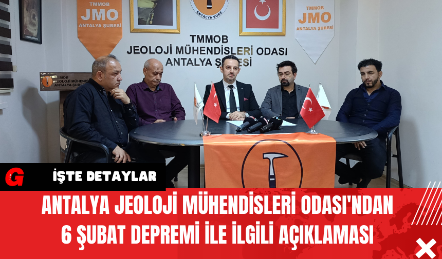 Antalya Jeoloji Mühendisleri Odası'ndan 6 Şubat Depremi İle İlgili Açıklaması