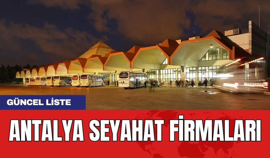 Antalya seyahat firmaları