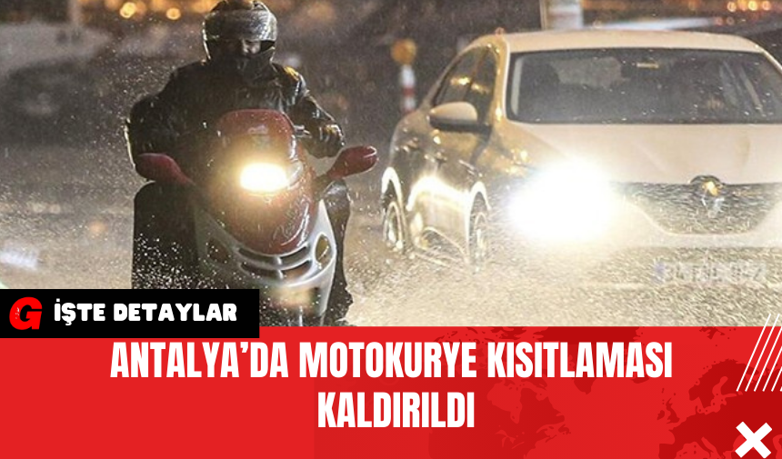 Antalya’da Motokurye Kısıtlaması Kaldırıldı