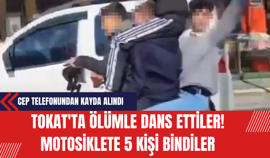 Tokat'ta Ölümle Dans Ettiler! Motosiklete 5 Kişi Bindiler