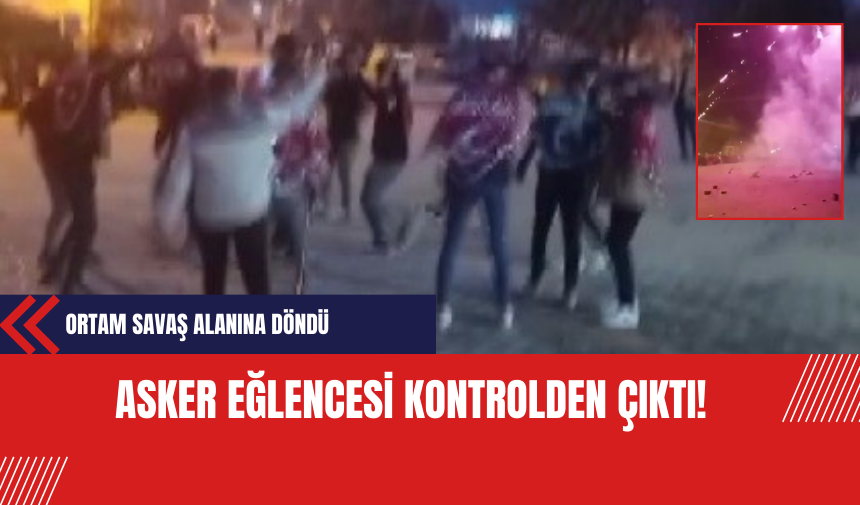 Asker Eğlencesi Kontrolden Çıktı: Ortam Savaş Alanına Döndü!