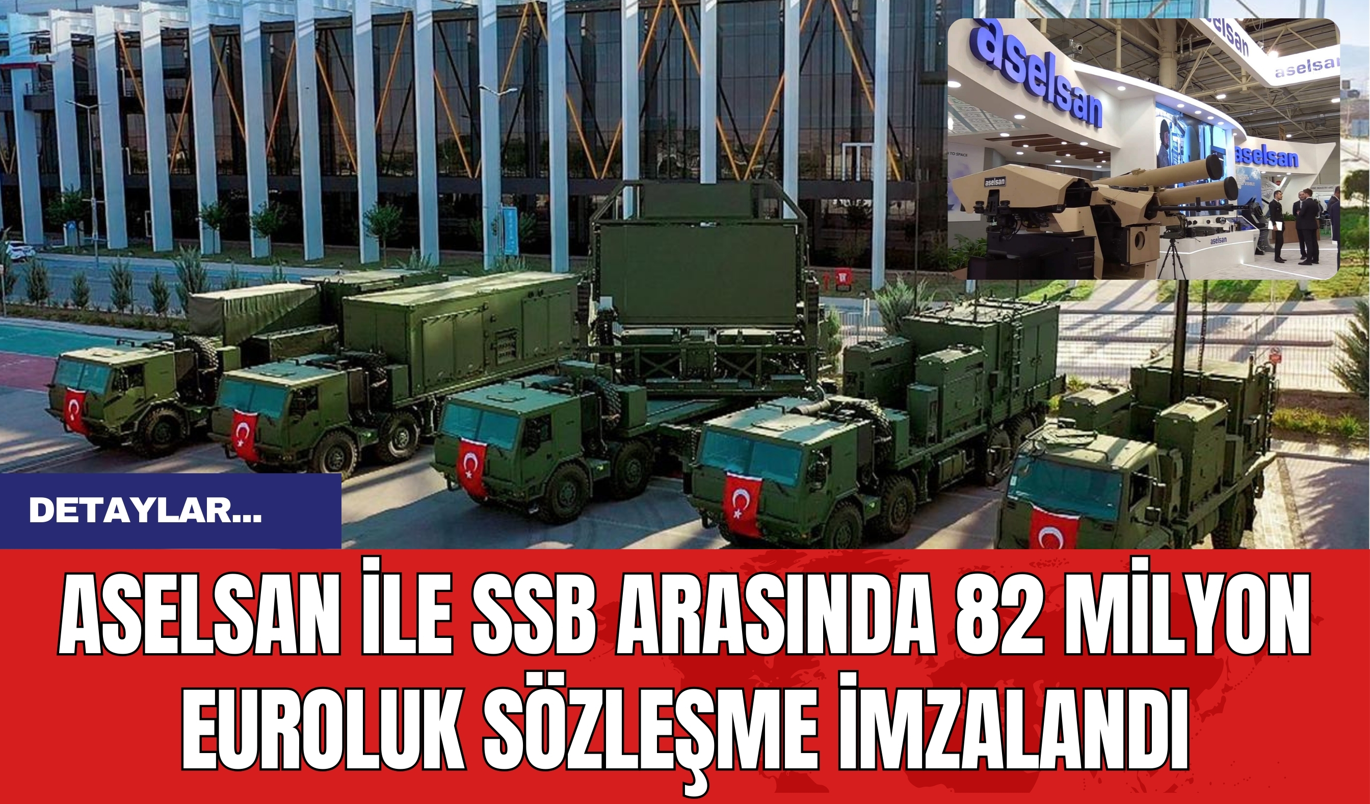 ASELSAN ile SSB arasında 82 milyon euroluk sözleşme imzalandı