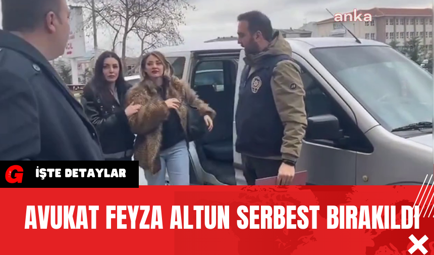 Avukat Feyza Altun Serbest Bırakıldı