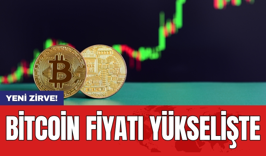 Bitcoin fiyatı yükselişte