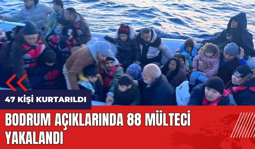 Bodrum açıklarında 88 mülteci yakalandı