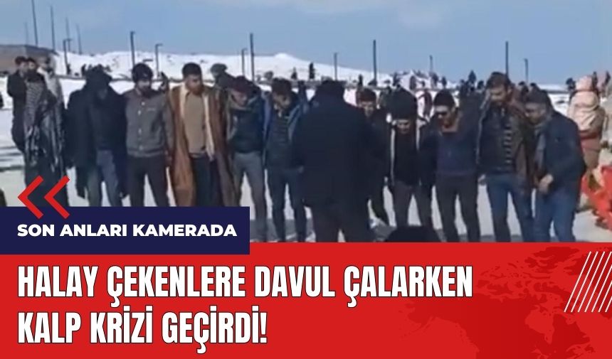 Davul çalarken kalp krizi geçirdi! Son anları kamerada