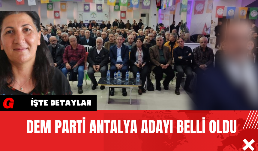 DEM Parti'de Antalya Mesaisi