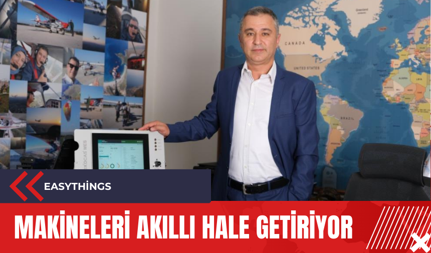 EasyThings: Makineleri akıllı hale getiriyor