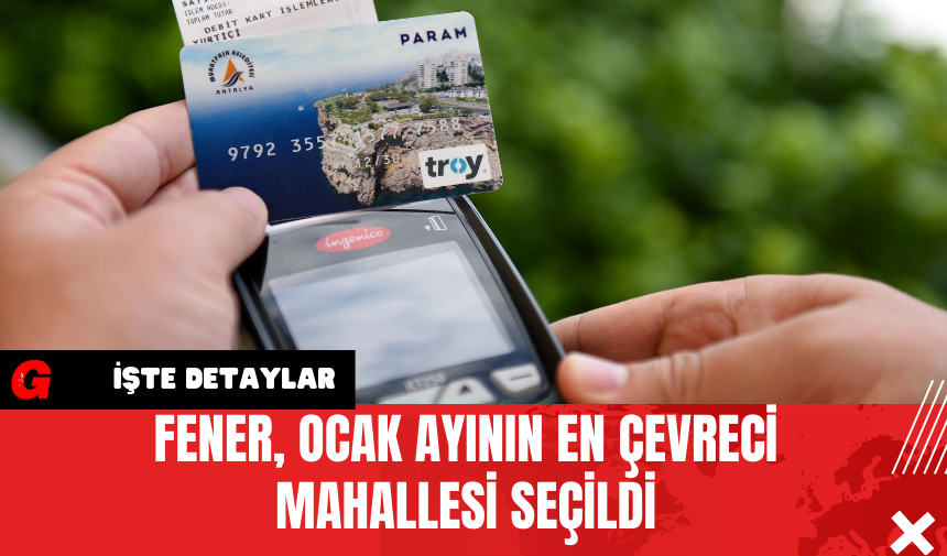 Fener Muratpaşa'nın En Çevreci Mahallesi Seçildi