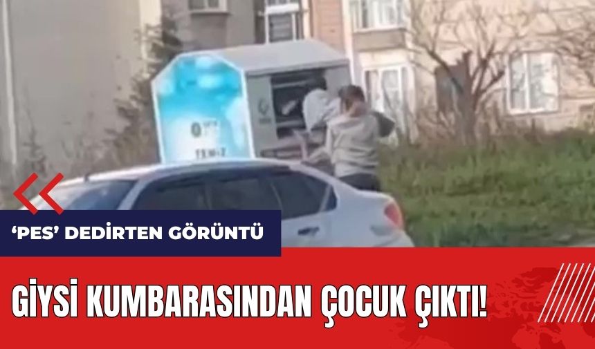 Giysi kumbarasından çocuk çıktı! O anlar kamerada