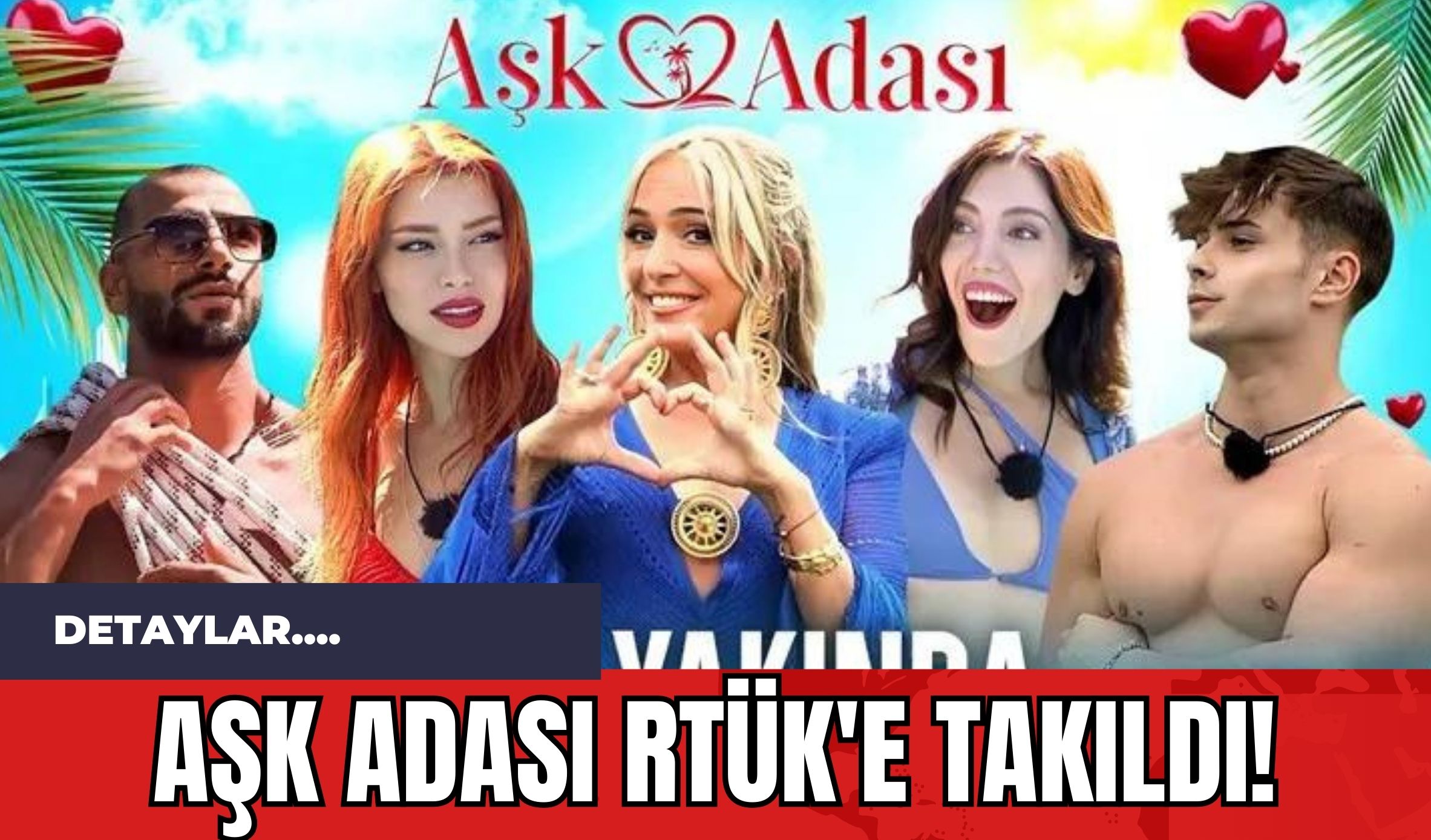 Aşk Adası RTÜK'e Takıldı!