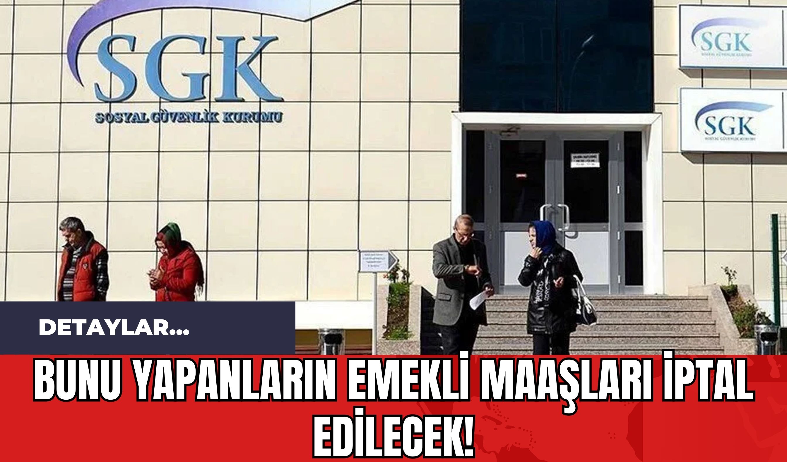 Bunu Yapanların Emekli Maaşları İptal Edilecek!