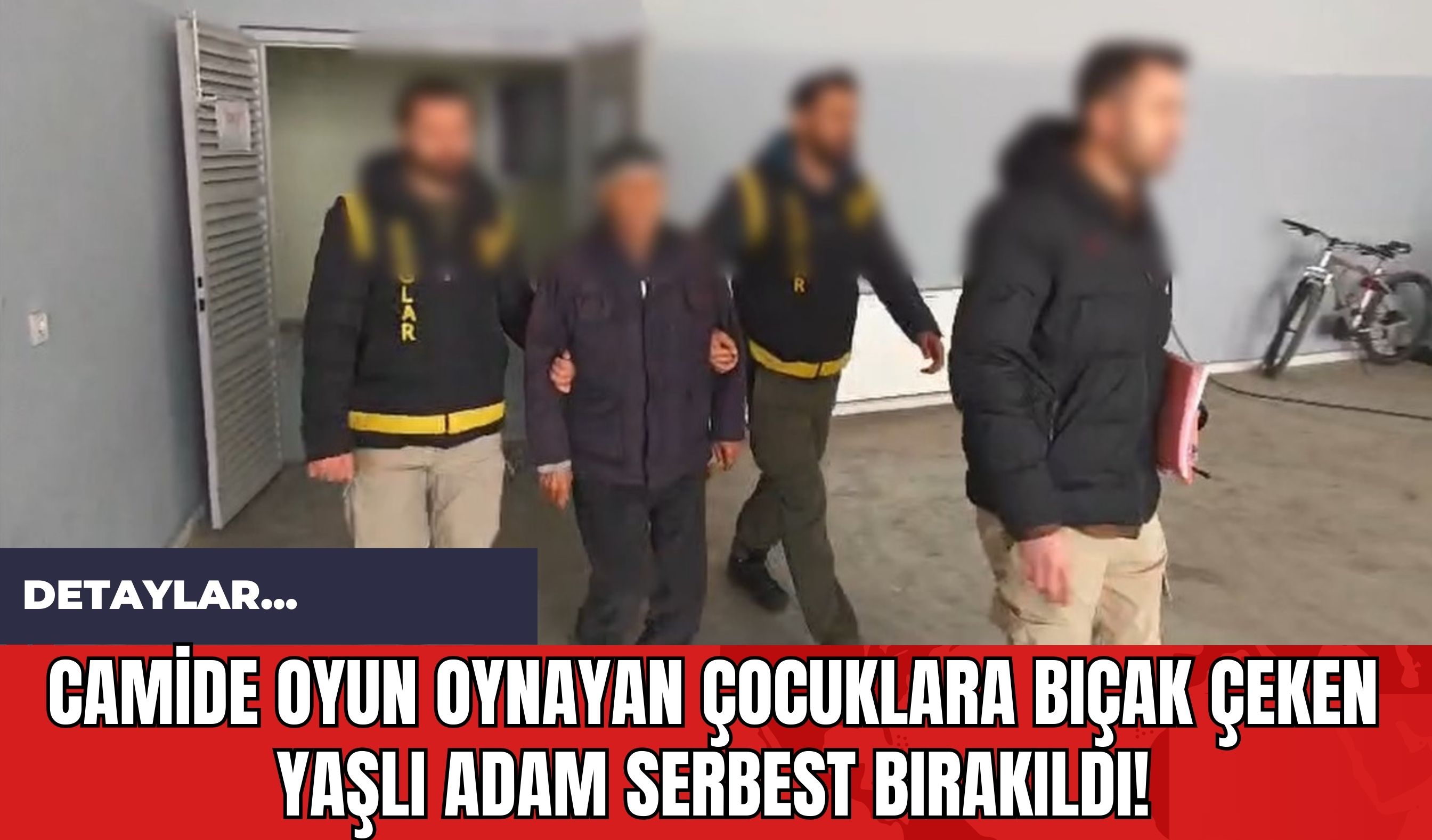 Camide Oyun Oynayan Çocuklara Bıçak Çeken Yaşlı Adam Serbest Bırakıldı!