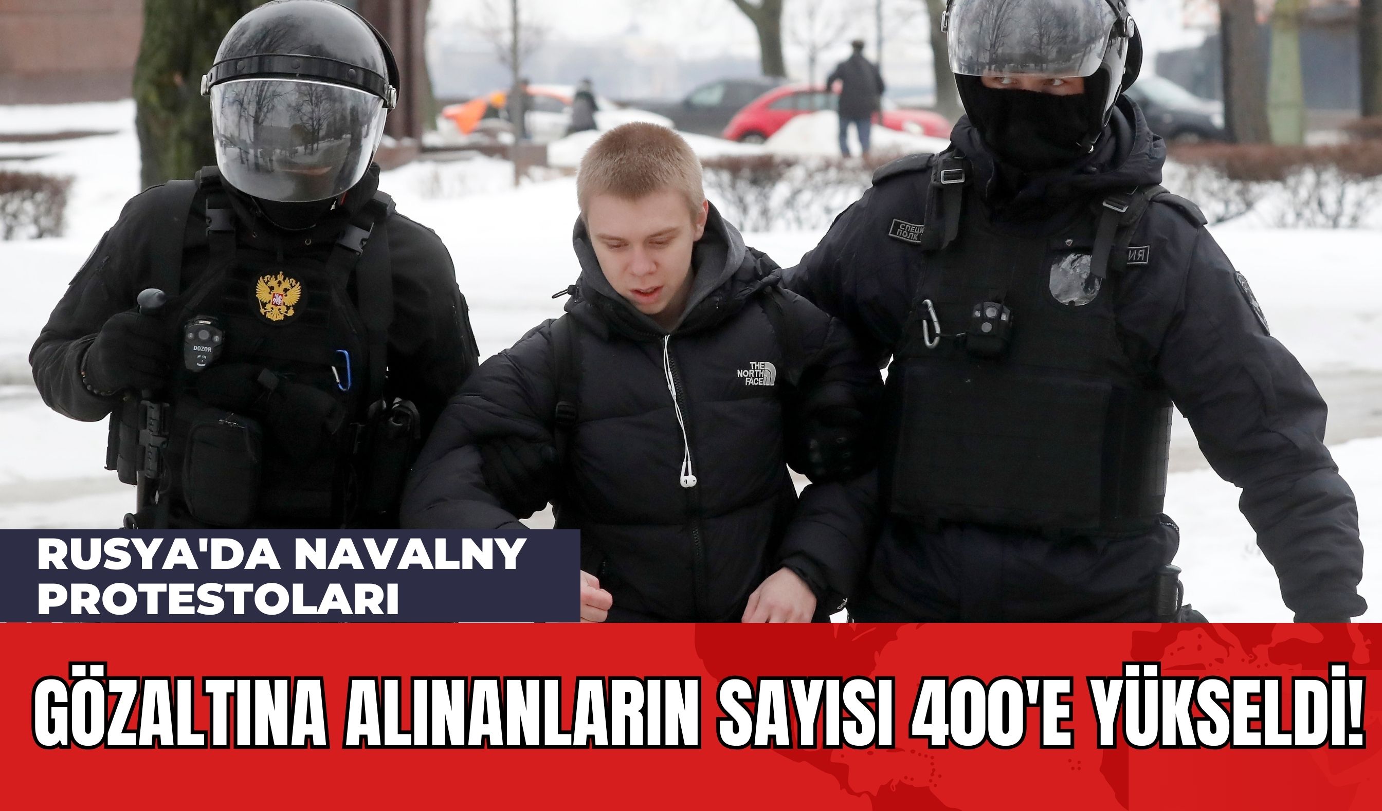 Rusya'da Navalny Protestoları: Gözaltına Alınanların Sayısı 400'e Yükseldi