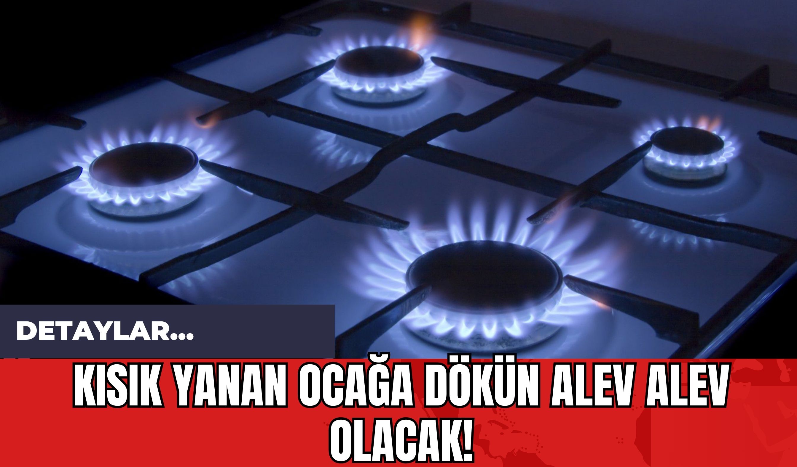 Kısık Yanan Ocağa Dökün Alev Alev Olacak!