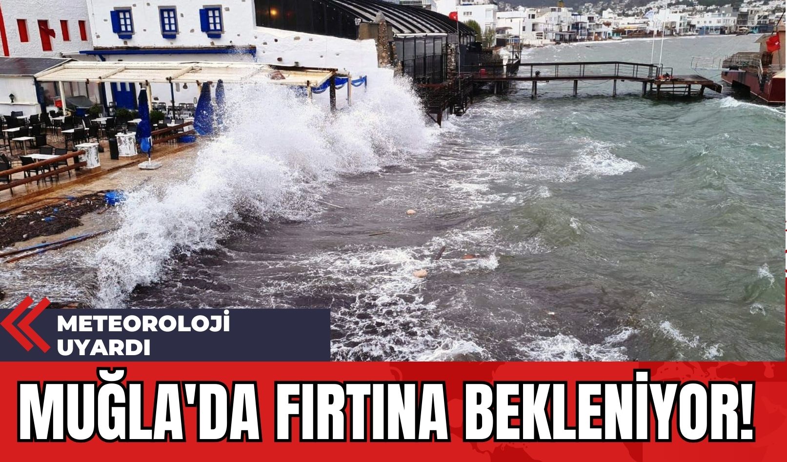 Muğla'da Fırtına Bekleniyor! Meteoroloji Uyardı