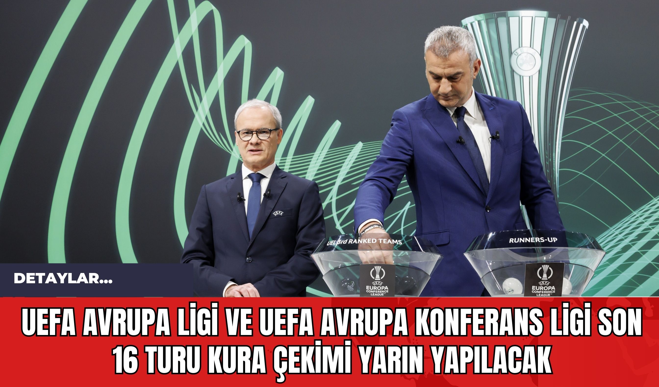 UEFA Avrupa Ligi ve UEFA Avrupa Konferans Ligi Son 16 Turu Kura Çekimi Yarın Yapılacak