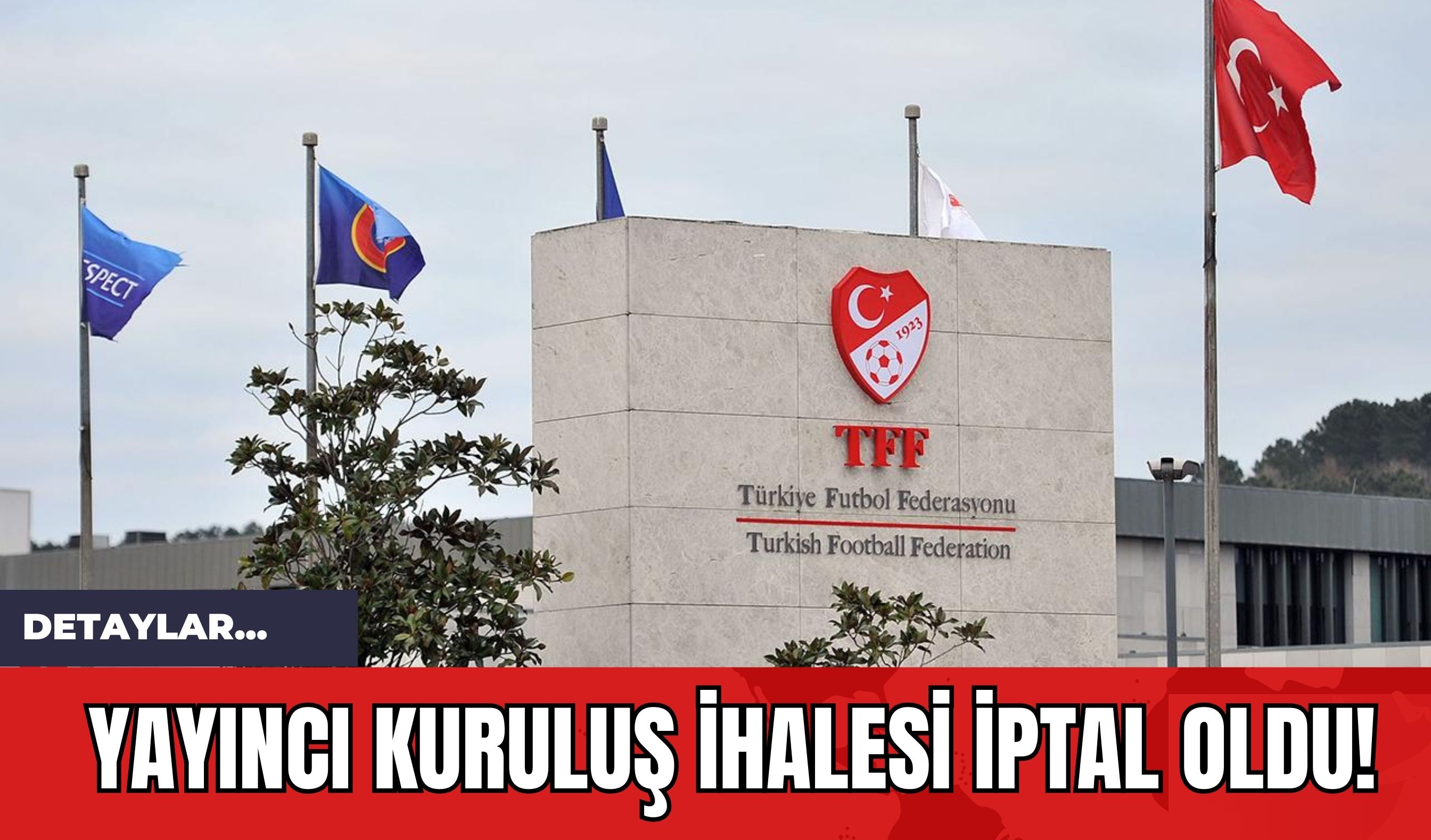 Yayıncı Kuruluş İhalesi İptal Oldu!