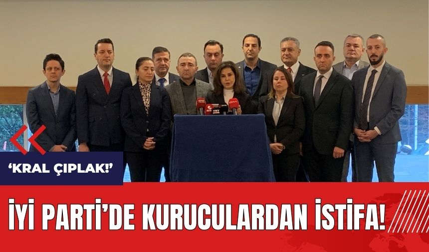 İYİ Parti'de kuruculardan istifa!