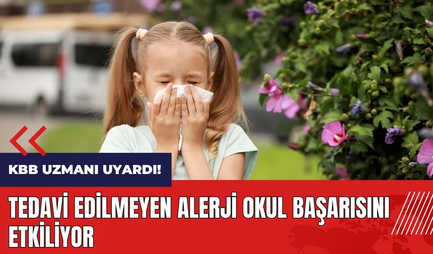 KBB uzmanı uyardı! Tedavi edilmeyen alerji okul başarısını etkiliyor