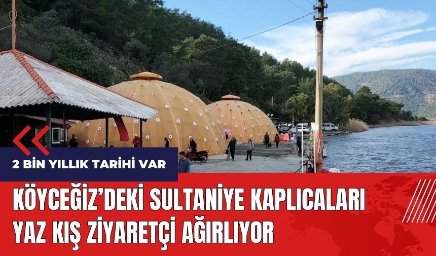 Köyceğiz'deki 2 bin yıllık Sultaniye Kaplıcaları yaz kış ziyaretçi ağırlıyor