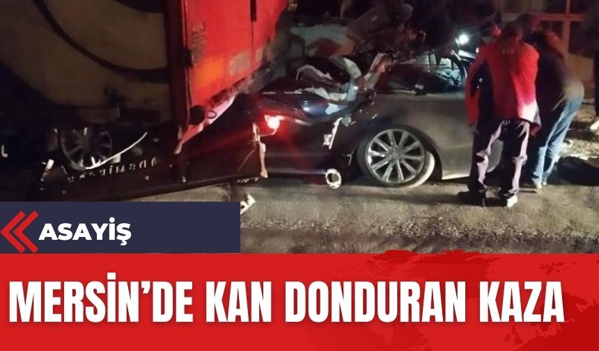 Mersin'de kan donduran kaza