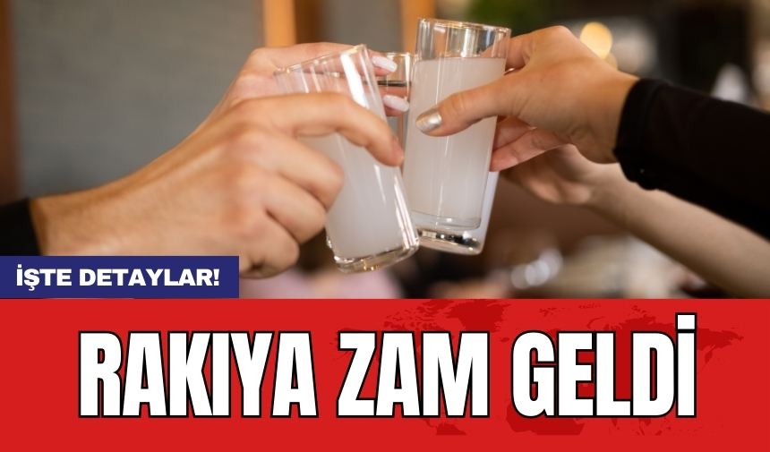 Rakıya zam geldi