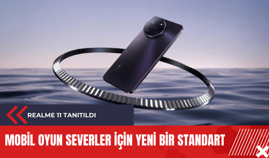 Realme 11 tanıtıldı: Mobil oyun severler için yeni bir standart!