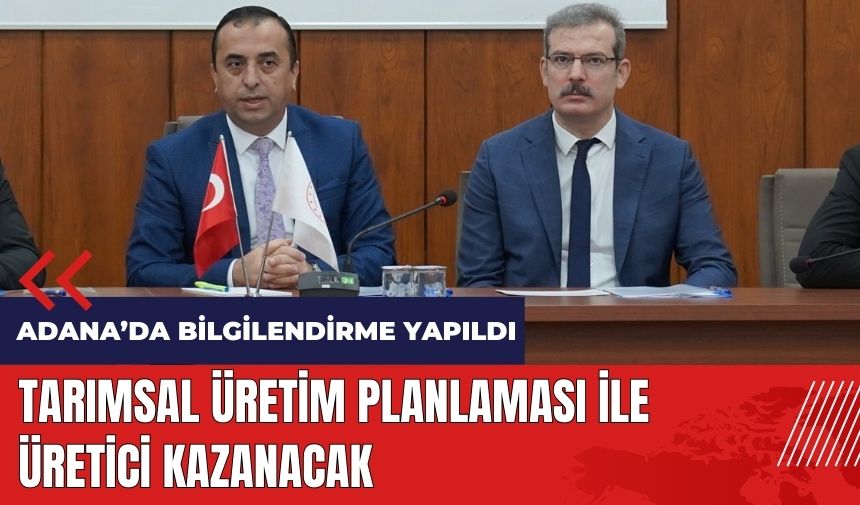 Tarımsal Üretim Planlaması ile üretici kazanacak