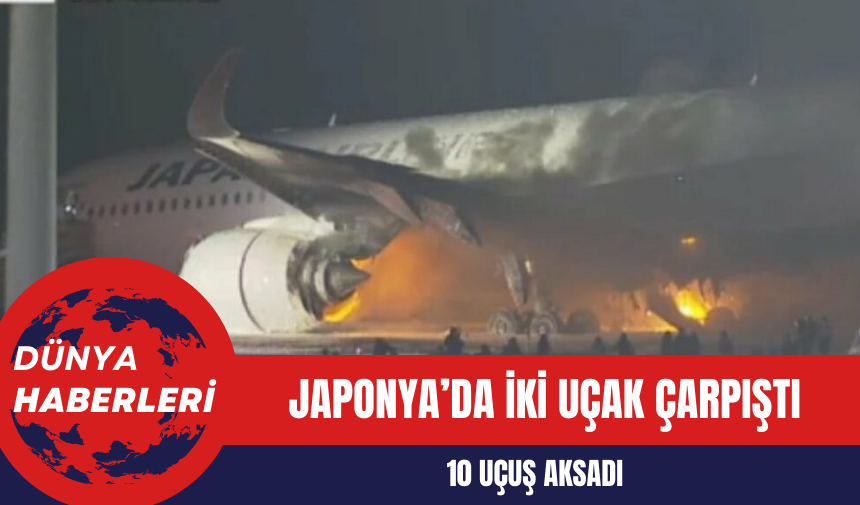 Japonya’da uçak kazası! 2 uçak çarpıştı